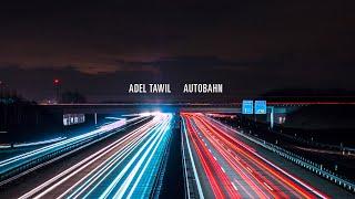 Adel Tawil - Autobahn Official Lyric Video