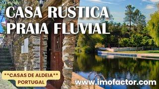 ️ Casa Rústica  Praia Fluvial  Beira Baixa - Portugal  Reservado