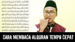 CARA MEMBACA ALQURAN DENGAN TEMPO CEPAT HADR  Cocok untuk Khataman dan Menjadi Imam Tarawih