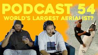 Podcast Episode 54 Worlds Largest Aerialist?