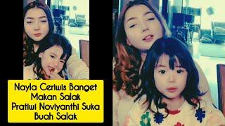 NAYLA CERIWIS BANGET MAKAN SALAK PRATIWI NOVIYANTHI SUKA BUAH SALAK