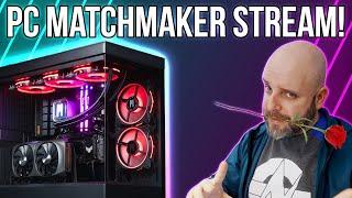 PC MATCHMAKER LIVE Helping Viewers Find the Best Pre-Built Gaming PC for their budget