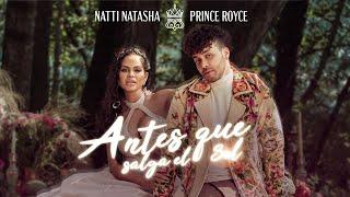 Natti Natasha x Prince Royce - Antes Que Salga El Sol Official Video