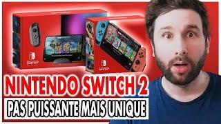 NINTENDO SWITCH 2  PAS PUISSANTE MAIS UNIQUE 