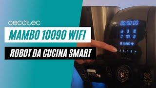 Mambo Cecotec 10090 WIFI - Robot Da Cucina SMART multifunzione