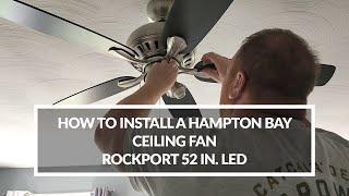 How to Install a Hampton Bay Ceiling Fan  Rockport 52 in. LED Brushed Nickel  #ceilingfan #DIY