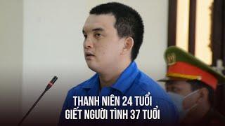 Thanh niên 24 tuổi giết người tình 37 tuổi rồi cướp của hiếp dâm