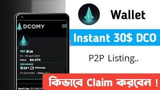 Instant 30$ DCO Claim  DCOMY Wallet Airdrop  DCO Token P2PB2B Exchange Listing..