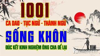 1001 CÂU CA DAO - TỤC NGỮ - THÀNH NGỮ - ĐÚC KẾT KINH NGHIỆM CHA ÔNG - QUÝ HƠN VÀNG BẠC  KINGBOOKS