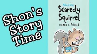 Scaredy Squirrel Makes A Friend  Virtual Story Time  Shons Stories