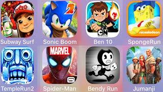 Subway SurfSonic BoomBen 10Sponge RunJumanjiSpiderman UnlimitedBendy RunTemple Run 2