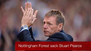 Nottingham Forest sack Stuart Pearce