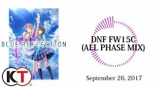 Blue Reflection - OST DNF FW15C ALL PHASE MIX