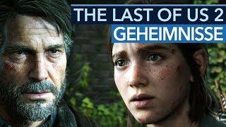 Fakten Theorien und falsche Spuren - The Last of Us 2