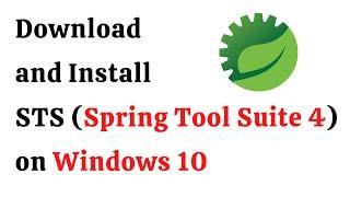 How to Install STS Spring Tool Suite 4 for Windows 10