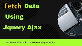 Fetch Data using Jquery Ajax Without Reloading Page