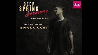 Deep Spring Sessions #56 - Emaxx Cost