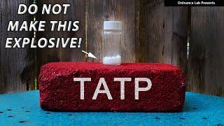 Why You Shouldnt Make TATP Explosives