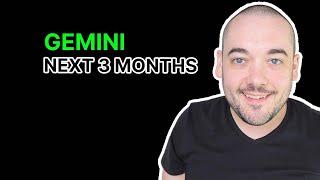 Gemini Prepare For This Gemini July - September 2023