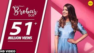 Punjabi Songs  Brobar Boli Full Song Nimrat Khaira - Maninder Kailey - DesiRoutz - Ishtar P