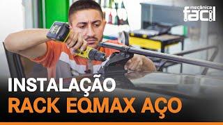 Como instalar o rack de teto Aço Eqmax direto no friso do carro?  Montagem e Instalação