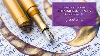 How to Write with Shimmering Inks