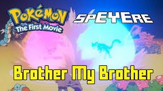 Brother My Brother - Blessed Union Of Souls Cover Pokémon The First Movie - Mew vs Mewtwo