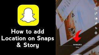 How to Put Location on Snapchat Story  How to add location on snapchat pictures