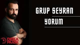 Grup Seyran - Yorum #dekamüzik