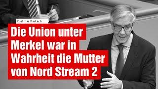 Die Union unter Angela Merkel war in Wahrheit die Mutter von Nord Stream 2