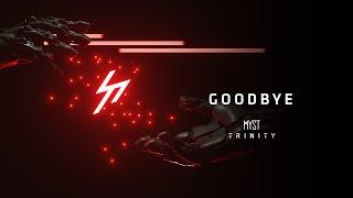 MYST - Goodbye Official Audio