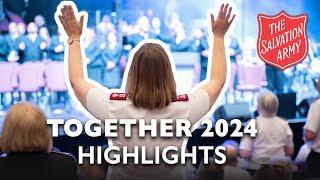 Together 2024 Highlights  The Salvation Army