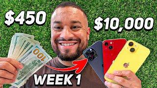 Turning $450 into $10000 Flipping iPhones in 1 Month part 1