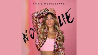 Rosie McClelland - No Lie Official Audio