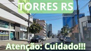  TORRES RS  - ATENÇÃO ÁREA DE RISCO DIRIGINDO PELA CIDADE DE TORRES ATÉ DIVISA COM SC 