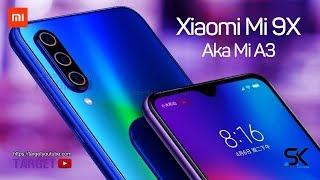 Xiaomi Mi 9X Aka Mi A3 - Introduction 