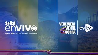 #evtv #EnVivo   OPERATIVO #VenezuelaVotayCobra #EleccionesVenezuela  28 DE JULIO 2024