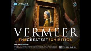 VERMEER THE GREATEST EXHIBITION  OFFICIAL TRAILER  EXHIBITION ON SCREEN