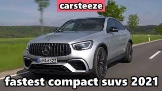 TOP 10 Fastest Compact SUVs you can buy in 2021