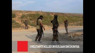3 Militants Killed In Kulgam Encounter