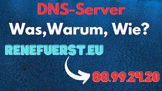 DNS-Server 1x1 Was sind sie und warum werden sie benutzt?