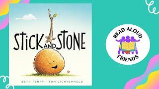 Stick and Stone  Read Aloud Stories for Kids