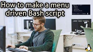 How to make a menu driven Bash script