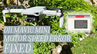 DJI Mavic Mini Motor Speed Error FIX - 3 METHODS Code 30246