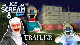 Ice Scream 8 Escape Unofficial Trailer  STEvE Gamer YT