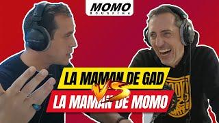 Gad ElMaleh avec Momo - Madame el Maleh et Madame Bousfiha  la Maman de Gad VS la Maman de Momo