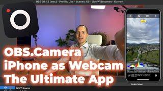 Revolutionize Your Video Calls Your iPhone as an Incredible Webcam with OBS.Camera