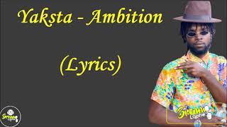 Yaksta- ambition-  lyrics