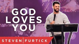 God Loves You Right Now  Pastor Steven Furtick