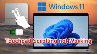 Enable Touchpad Scroll on Windows 11